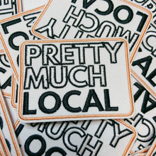 Load image into Gallery viewer, TEELUX - 2.75" Pretty Much Local - Embroidered Hat Patch: Embroidered Patch