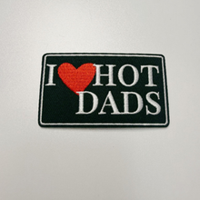 Load image into Gallery viewer, TEELUX - 3" I heart HOT DADS - Embroidered Hat Patch