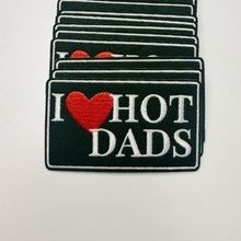 Load image into Gallery viewer, TEELUX - 3" I heart HOT DADS  -  Embroidered Hat Patch
