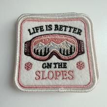 Load image into Gallery viewer, TEELUX - 2.5" Life is Better on the Slopes -  Embroidered Hat Patch
