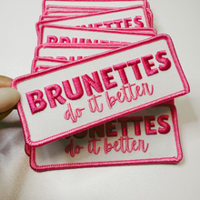 Load image into Gallery viewer, TEELUX - 4" Brunettes Do It Better  -  Embroidered Hat Patch: Embroidered Patch
