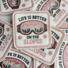 Load image into Gallery viewer, TEELUX - 2.5" Life is Better on the Slopes -  Embroidered Hat Patch
