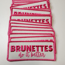 Load image into Gallery viewer, TEELUX - 4" Brunettes Do It Better  -  Embroidered Hat Patch: Embroidered Patch
