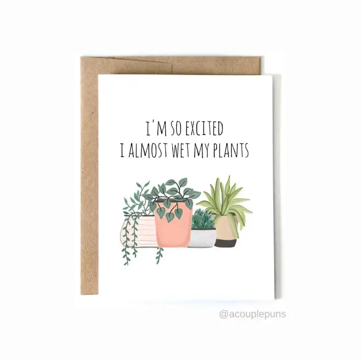 ACOUPLEPUNS - Wet my Plants Card - White and Green